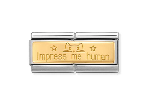 NOMINATION Classic - Gold  030710 20 - Impress me human